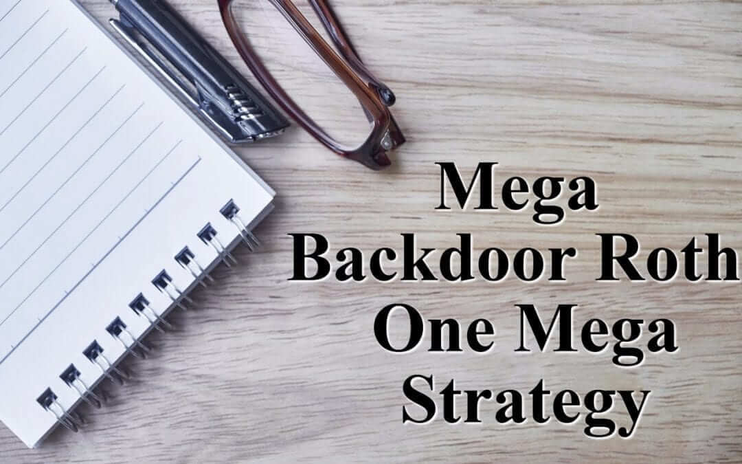 Mega-Backdoor-Roth-1080x675 Mega-Backdoor-Roth-1080x675